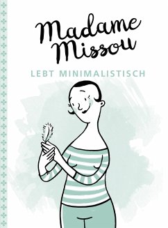 Madame Missou lebt minimalistisch (eBook, ePUB) - Missou, Madame