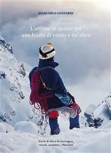 L'attimo di quiete tra una folata di vento e un'altra (eBook, PDF) - Guzzardi, Giancarlo