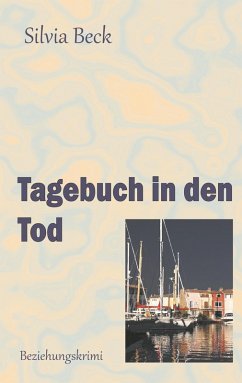 Tagebuch in den Tod (eBook, ePUB) - Beck, Silvia