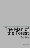 The Man of the Forest (eBook, ePUB)