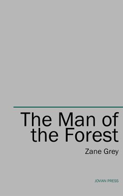 The Man of the Forest (eBook, ePUB) - Grey, Zane