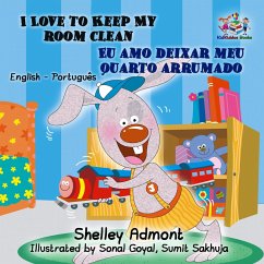 I Love to Keep My Room Clean Eu amo deixar meu quarto arrumado (English Portuguese Kids Book ) (eBook, ePUB)