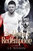 The Alpha's Redemption (The Kincaid Werewolves, #3) (eBook, ePUB)
