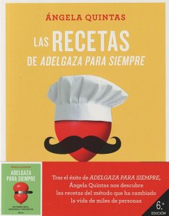 Las recetas de adelgaza para siempre : menús fáciles, variados y saludables - Quintas, Ángela