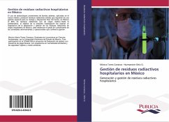 Gestión de residuos radiactivos hospitalarios en México - Torres Carranza, Mónica;Ortiz O., Huemantzin