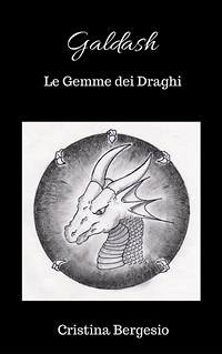 Galdash - Le gemme dei draghi (eBook, ePUB) - Bergesio, Cristina