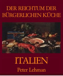 DER REICHTUM DER BÜRGERLICHEN KÜCHE (eBook, ePUB) - Lehman, Peter