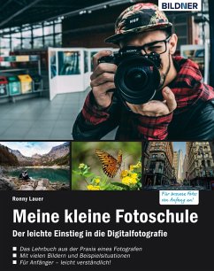 Meine kleine Fotoschule: Einstieg in die digitale Spiegelreflexfotografie (eBook, PDF) - Lauer, Ronny