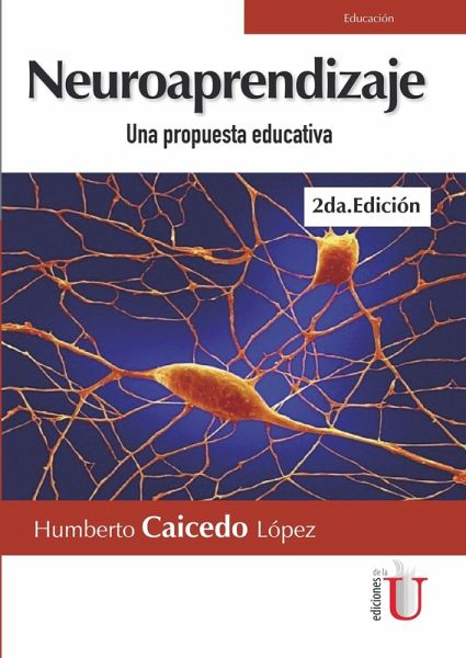 Neuroaprendizaje, 2a.Edición (eBook, PDF) Neuroaprendizaje, 2a.Edición (eBook, PDF)
