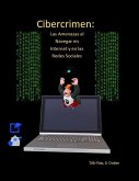 Cibercrimen: Las Amenazas al Navegar en Internet y en las Redes Sociales (eBook, ePUB)