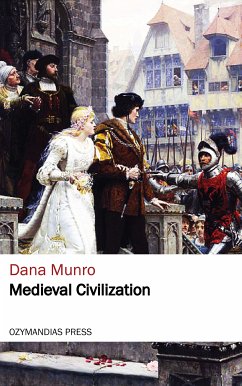 Medieval Civilization (eBook, ePUB) - Munro, Dana