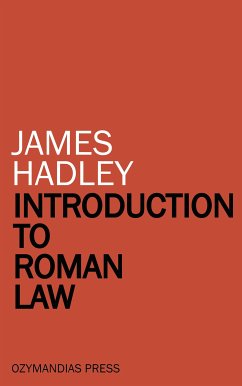 Introduction to Roman Law (eBook, ePUB) - Hadley, James