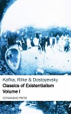 Classics of Existentialism - Volume I (eBook, ePUB)