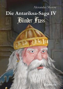 Die Antariksa-Saga IV - Blinder Hass (eBook, ePUB) - Merow, Alexander