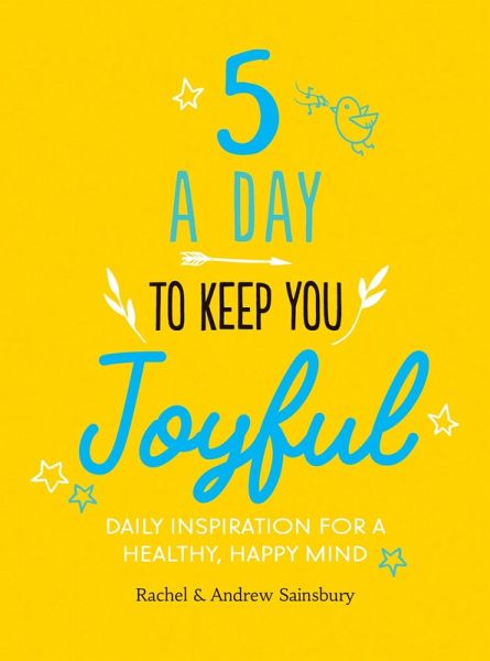 Five A Day to Keep You Joyful (eBook, ePUB) Five A Day to Keep You Joyful (eBook, ePUB)