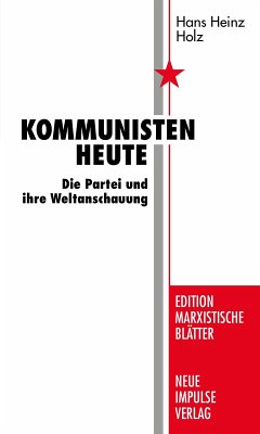 Kommunisten heute (eBook, ePUB) - Holz, Hans Heinz