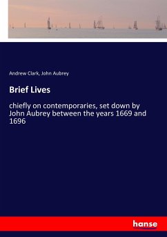 Brief Lives - Clark, Andrew;Aubrey, John