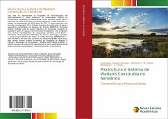 Piscicultura e Sistema de Wetland Construída no Semiárido - Alves Tavares Marques, Érika;M. Sobral, Maria do C.;C.. C. Cunha, Maristela