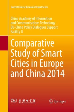 Comparative Study of Smart Cities in Europe and China 2014 - China Academy of Information and Communi;EU-China Policy Dialogues Support Facili