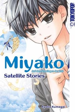 Miyako - Auf den Schwingen der Zeit: Satellite Stories - Kumagai, Kyoko