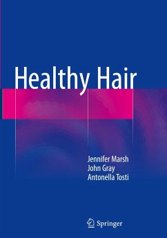 Healthy Hair - Marsh, Jennifer Mary;Gray, John;Tosti, Antonella