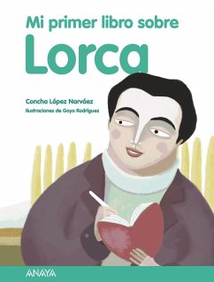 Mi primer libro sobre Lorca - López Narváez, Concha