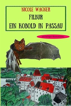Filbur - Ein Kobold in Passau (eBook, ePUB) - Wagner, Nicole