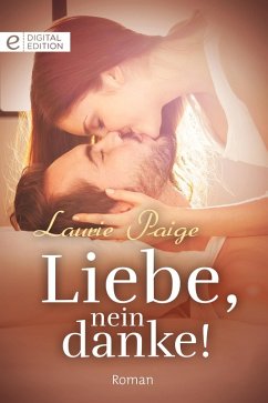 Liebe, nein danke! (eBook, ePUB) - Paige, Laurie