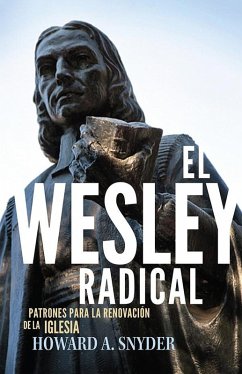 El Wesley Radical (eBook, ePUB) - Snyder, Howard A.