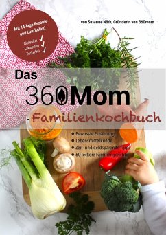 Das 360mom-Familienkochbuch (eBook, ePUB) - Nöth, Susanne