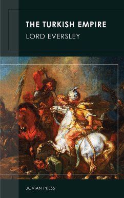 The Turkish Empire (eBook, ePUB) - Eversley, Lord