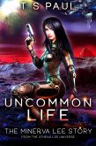 Uncommon Life (The Athena Lee Chronicles, #6.5) (eBook, ePUB)