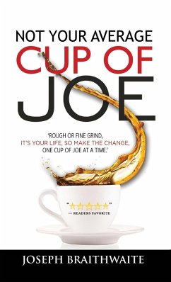 Not Your Average Cup of Joe - Braithwaite, Joseph