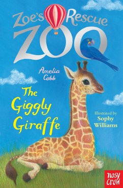 Zoe's Rescue Zoo: The Giggly Giraffe (eBook, ePUB) - Cobb, Amelia