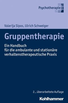 Gruppentherapie (eBook, ePUB) - Sipos, Valerija; Schweiger, Ulrich