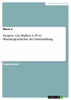 Exegese von Markus 4,35-41. Wundergeschichte der Sturmstillung (eBook, PDF)