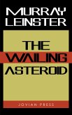 The Wailing Asteroid (eBook, ePUB)