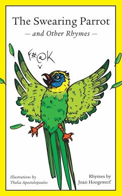 The Swearing Parrot and Other Rhymes - Hoogewerf, Joan