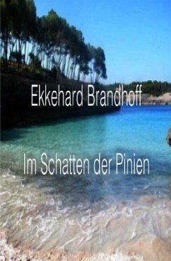 Im Schatten der Pinien - Brandhoff, Ekkehard