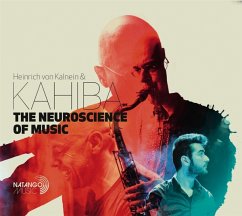 The Neuroscience Of Music - Kalnein,Heinrich Von & Kahiba