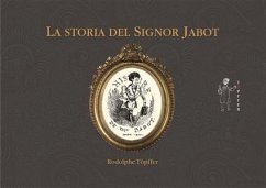 La storia del Signor Jabot (eBook, ePUB) - Toepffer, Rodolphe