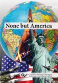 None but America (eBook, PDF)