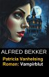 Patricia Vanhelsing Roman: Vampirblut... - Bild 1