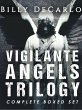 Vigilante Angels Trilogy: The Complete... - Bild 1