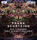 Die Tyrannei des Schmetterlings, 2 MP3-CDs Die Tyrannei des Schmetterlings, 2 MP3-CDs