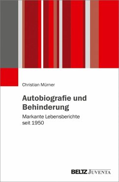 Autobiografie und Behinderung (eBook, PDF) - Mürner, Christian