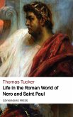 Life in the Roman World of Nero and St. Paul (eBook, ePUB)