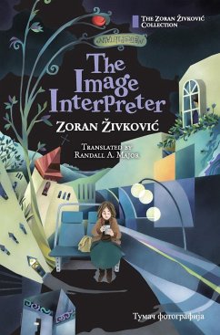 The Image Interpreter - Zivkovic, Zoran