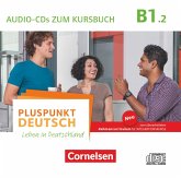 Pluspunkt Deutsch - Leben in Deutschland - Allgemeine Ausgabe - B1: Teilband 2 / Pluspunkt Deutsch - Leben in Deutschland, Neu .B1.2, Tl.2