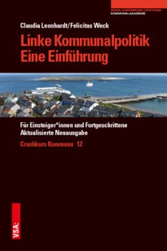 Linke Kommunalpolitik - Eine Einführung - Weck, Felicitas;Leonhardt, Claudia